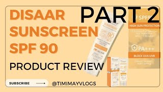 DISAAR SUNSCREEN SPF 90 PRODUCT REVIEW this is actually the original video and I just retook it😅 [upl. by Ocin4]