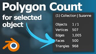 Blender Polygon Count for Selected Object and Scene Statistics [upl. by Onaicul]