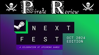 PIRATE REVIEW Testing Upcoming Pirate Games from the October 2024 Steam Next Fest [upl. by Mylander360]