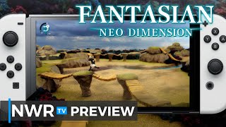 Fantasian Neo Dimension Switch Handson Preview [upl. by Hines]