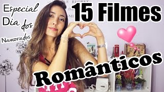 TOP 15 Filmes Românticos • Especial para o Dia dos Namorados  Fernanda Rebello [upl. by Prussian]