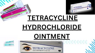 TETRACYCLINE eye ointment [upl. by De]