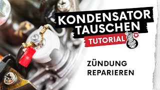 mofakult Tutorial 38  KONDENSATOR DER UNTERBRECHERZÜNDUNG TAUSCHEN [upl. by Aubrey498]