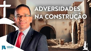 Adversidades na construção com Pr Ezinaldo Pereira [upl. by Arman629]