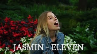 Jasmin  Eleven [upl. by Amabel2]