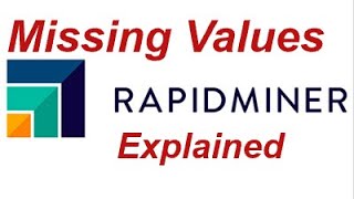 Missing Values in RapidMiner missingvalues impute [upl. by Junina935]