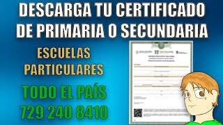 AÑO 2024 CERTIFICADOS DE ALGUNOS ESTADOS DEL PAÍS PRIMARIA Y SECUNDARIA ESCUELAS PARTICULARES [upl. by Eldoria]