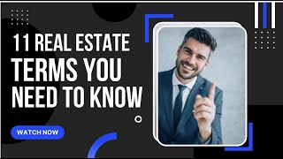 11 Real Estate Terms You Need To Know [upl. by Drageruaeb]