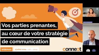 Webinar quotVos parties prenantes au cœur de votre stratégie de communicationquot  Replay [upl. by Allesor831]