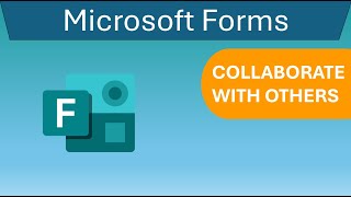 Microsoft Forms  Collaborate With Others [upl. by London]