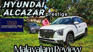 Hyundai Alcazar Prestige  7 Seater SUV  Entry Level Variant  Malayalam Review  TAS [upl. by Brear]