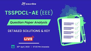 TS SPDCL AEEEE Question Paper Analysis Detailed Solutions amp Key by ACE Faculty  ACE Online Live [upl. by Lindsy153]