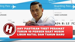 Harga Tiket Pesawat Turun 10 Persen Selama Musim Libur NATARU [upl. by Kellda667]