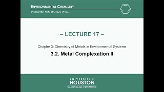 Lecture 17 Metal Complexation II Chapter 3 [upl. by Ahsait]