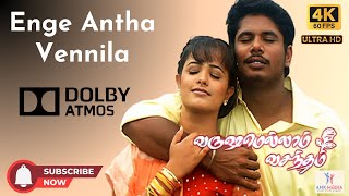 Enge Andha Vennila 4K 60fps video Song  Varushamellam Vasantham Manoj  Kunal  Anita [upl. by Cirederf726]