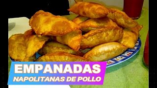 COMO HACER EMPANADAS NAPOLITANAS DE POLLO  TIPS PARA MASA DE EMPANADAS [upl. by Iaw]