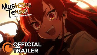 Mushoku Tensei Jobless Reincarnation  OFFICIAL TRAILER [upl. by Mayhs]