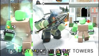 EASY MODE VS EVENT TOWERSEXE TDSROBLOX [upl. by Etteluap]