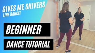 quotGIVES ME SHIVERSquot LINE DANCE  Ed Sheeran  BEGINNER DANCE TUTORIAL  Stepby Step amp Backview [upl. by Mathur]