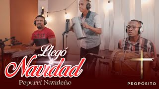 ¡Llegó La Navidad Popurrí Navideño  Propósito ft Bryan Matos Luis Carlos Delgadillo [upl. by Aivuy]