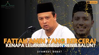 Apasal Fattah Amin Yang Cerai Semua Lelaki Kena Balun Ni   Syamsul Debat [upl. by Radmen]