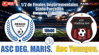 DEMI FINALE LIGUE DES CHAMPIONSDEPARTEMENTAL ASC HLM DEGGO MARISTES vs ASC YEUNGOULÉN [upl. by Phillip]