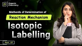 Isotopic labelling organic chemistry  methods of determination of reaction mechanism  catchy study [upl. by Sivlek]