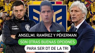 Anselmi Ramírez y Pékerman son otras buenas opciones para ser DT de la Tri [upl. by Mcnamee]