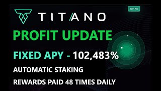 PROFIT UPDATE Staking TITANO Crypto Token  Earn INSANE 102483 FIXED APY Passive Income Rewards [upl. by Yrrac]