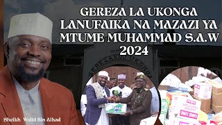 GEREZA LA UKONGA LANUFAIKA NA MAZAZI YA BW MTUME MUHAMMAD SAW  MTUME NA AMANI  SHE WALID 2024 [upl. by Yc]