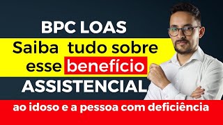 Benefício de Prestação Continuada BPCLOAS O guia completo [upl. by Ahsiatal]