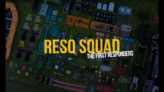 RESQ SQUAD  The First Responders [upl. by Seward]