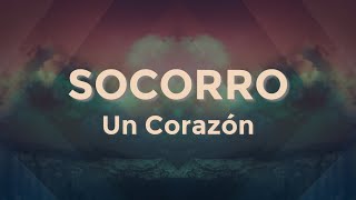 SOCORRO  Un Corazón Letra  C15 [upl. by Nrek]