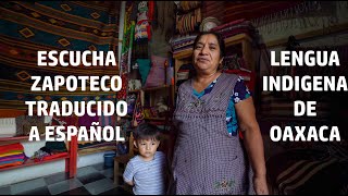 Indigena hablando Zapoteco Lenguas indigenas de Oaxaca con traducción a español [upl. by Ttezzil]