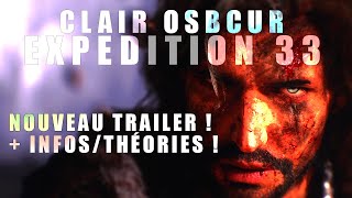 CLAIR OBSCUR  EXPEDITION 33  NOUVEAU TRAILER   THÉORIES [upl. by Anneehs]