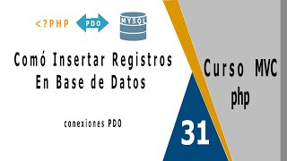 Como Insertar Registros en Base de Datos con PHP PDO 💯 [upl. by Noskcire]