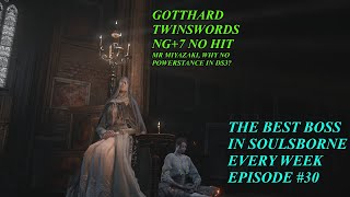 Sister Friede every week until From Software create a better Boss  Day 30 Gotthard Twinsword NG7 [upl. by Zel70]