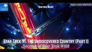 Star Trek VI The Undiscovered Country Part I  The Secrets of Star Trek [upl. by Hallimaj]