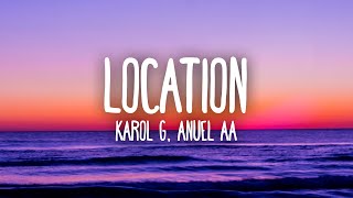 KAROL G Anuel AA J Balvin  Location LetraLyrics [upl. by Warwick]