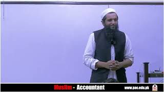 Managing Deen amp Duniya By Attique Siddiqui ACA Lec03 Muslim Accountant 20 [upl. by Eihtak]