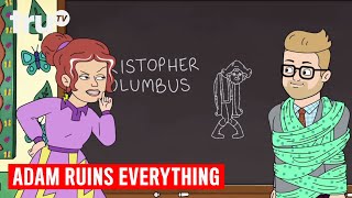 Adam Ruins Everything  Christopher Columbus Was a Murderous Moron  truTV [upl. by Allehcram821]