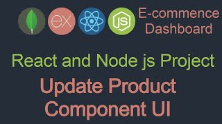 React and node JS project 26 Update Product Component UI [upl. by Jelks]