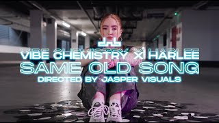 Vibe Chemistry amp HARLEE  Same Old Song [upl. by Attalie]