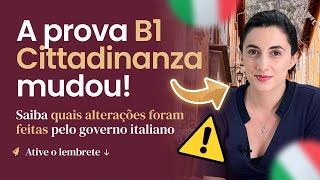 Alerta Mudanças na Prova B1 Cittadinanza [upl. by Mireille]