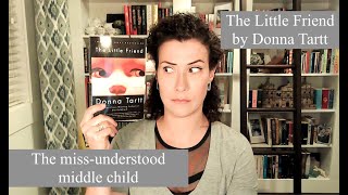 The Little Friend  Donna Tartts missunderstood middle child [upl. by Lednar]