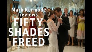 Fifty Shades Freed reviewed by Mark Kermode [upl. by Ecirtal614]