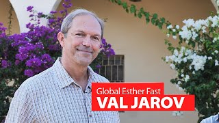 Val Jarov  Global Esther Fast [upl. by Enitnemelc]