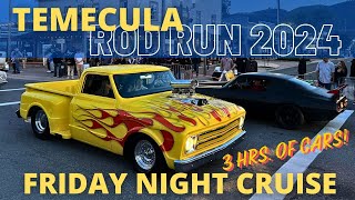 Temecula ROD RUN 2024 FULL 3 Hours Cruise Night May 3 2024 Old Town Temecula California [upl. by Kostman968]