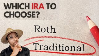 How to Choose between Roth IRA or Traditional IRA  Retirement [upl. by Navanod]