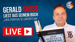 Gerald Grosz liest live aus seinem Bestseller „Der perfekte Untertan“ [upl. by Eddy421]